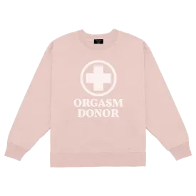 Orgasm Donor Pale Pink Crewneck