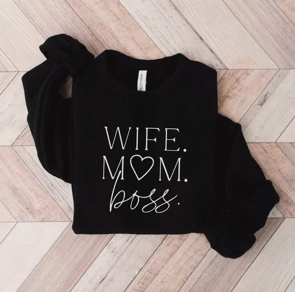 Wife Mom Boss Sweatshirt